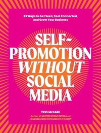 bokomslag Self-Promotion Without Social Media