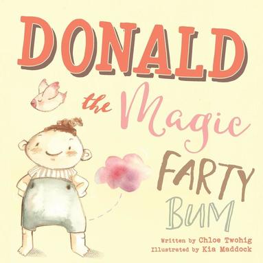 bokomslag Donald The Magic Farty Bum