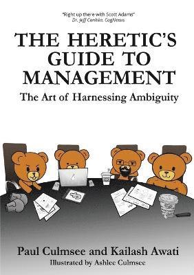 Paul M Culmsee, Kailash Awati, Paul M. Culmsee - Heretic's Guide to Management, Häftad