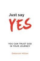 Just Say YES 1