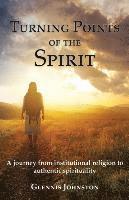 Turning Points of the Spirit 1