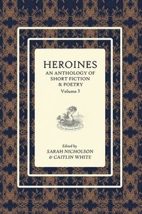 bokomslag Heroines Anthology