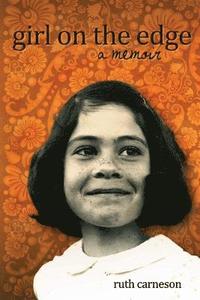 bokomslag Girl on the Edge: A Memoir