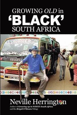 bokomslag Growing Old in "Black" South Africa