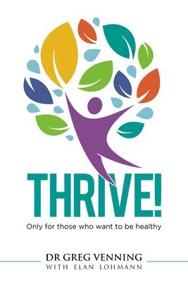 Elan Lohmann, Gregory David Venning - Thrive, Häftad