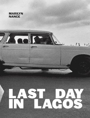 Marilyn Nance: Last Day in Lagos 1