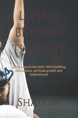 living beyond the limit 1