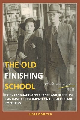 Lesley Meyer Bphyst, Lesley Meyer BPhyst - old "Finishing School", Häftad