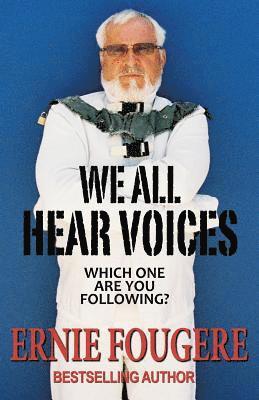 We All Hear Voices: Which One Are You Following? 1