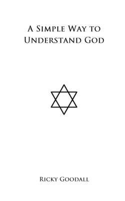 A Simple Way to Understand God 1