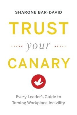 Sharone Bar-David - Trust Your Canary, Häftad