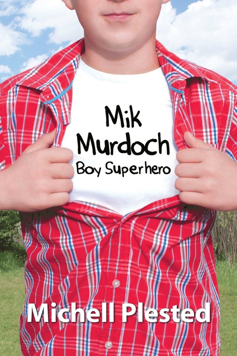 Mik Murdoch, Boy Superhero 1