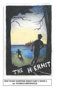 bokomslag The Hermit: New Start Suspense Series Part Two Book 1