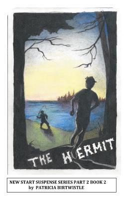 The Hermit: New Start Suspense Series Part Two Book 1 1