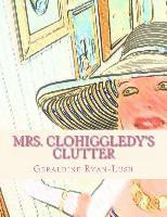 bokomslag Mrs. Clohiggledy's Clutter: The Story Of A Hoarder