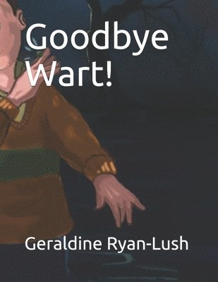 Goodbye Wart! 1