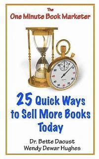 bokomslag 25 Quick Ways to Sell More Books Today