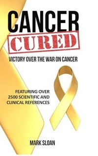 bokomslag Cancer Cured