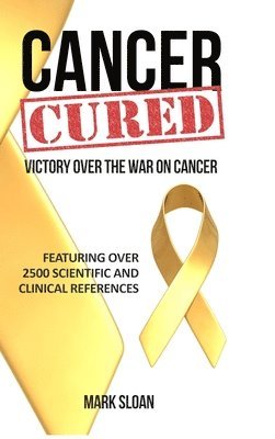 Mark Sloan - Cancer Cured, Inbunden