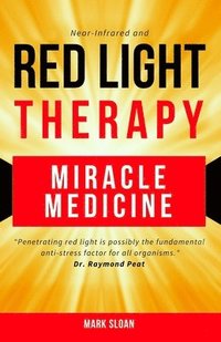 bokomslag Red Light Therapy: Miracle Medicine