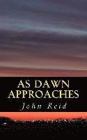 John Reid - As Dawn Approaches: will I be free..., Häftad