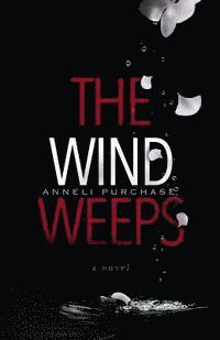 The Wind Weeps 1