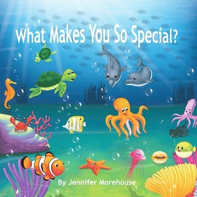 What Makes You So Special? 1