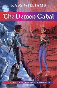 bokomslag The Demon Cabal: Volume 2 of the Hy Brasail Chronicles