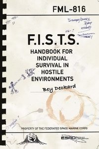bokomslag F.I.S.T.S. Handbook For Individual Survival in Hostile Environments