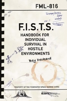bokomslag F.I.S.T.S. Handbook For Individual Survival in Hostile Environments