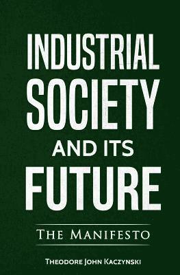 bokomslag Industrial Society and Its Future
