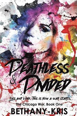 Deathless & Divided 1