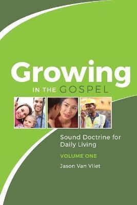 Jason Van Vliet, Jason Van Vliet - Growing in the Gospel, Häftad