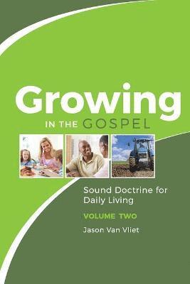 Jason Van Vliet, Jason Van Vliet - Growing in the Gospel, Häftad
