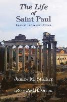 James M. Stalker, David Elton Graves - The Life of Saint Paul: Updated and Revised Edition, Häftad
