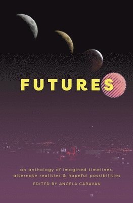 Angela Caravan - Futures, Häftad
