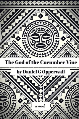 bokomslag God of the Cucumber Vine