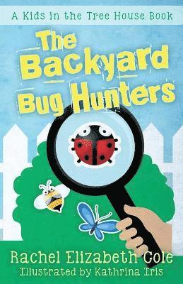 bokomslag Backyard Bug Hunters