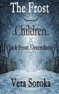 bokomslag The Frost Children: Jack Frost Decendants