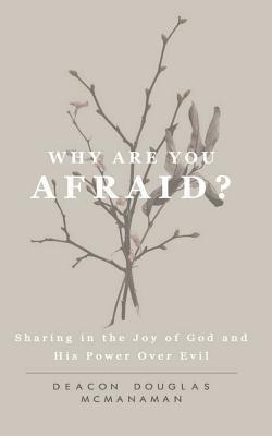 Why Are You Afraid? 1
