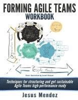 bokomslag Forming Agile Teams Workbook: Techniques for structuring and get sustainable Agile teams high-performance ready