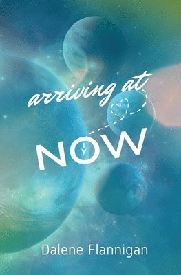 Arriving at Now 1