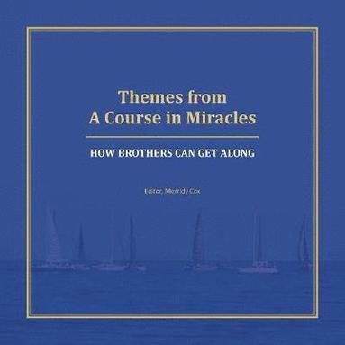bokomslag Themes from A Course in Miracles