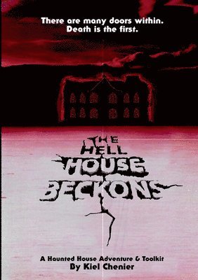 Kiel Chenier - Hell House Beckons, Häftad