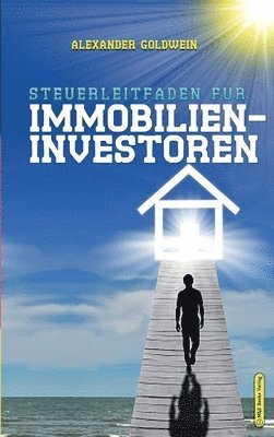 Alexander Goldwein - Steuerleitfaden für Immobilieninvestoren, Inbunden