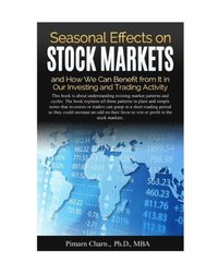 bokomslag Seasonal Effects on Stock Markets and How We Can Benefit from It in Our Investing and Trading Activity