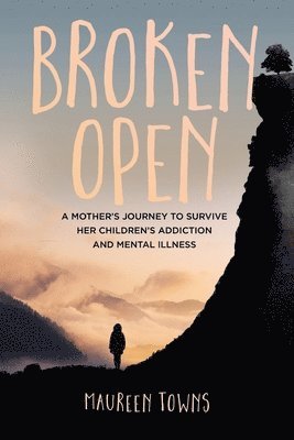 Maureen Towns - Broken Open, Häftad