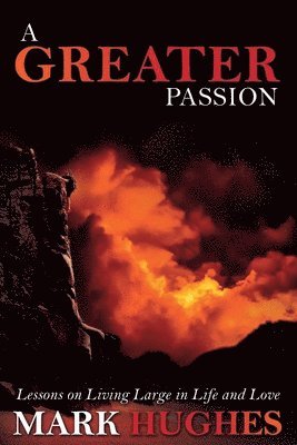 A Greater Passion 1