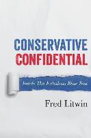 bokomslag Conservative Confidential: Inside the Fabulous Blue Tent