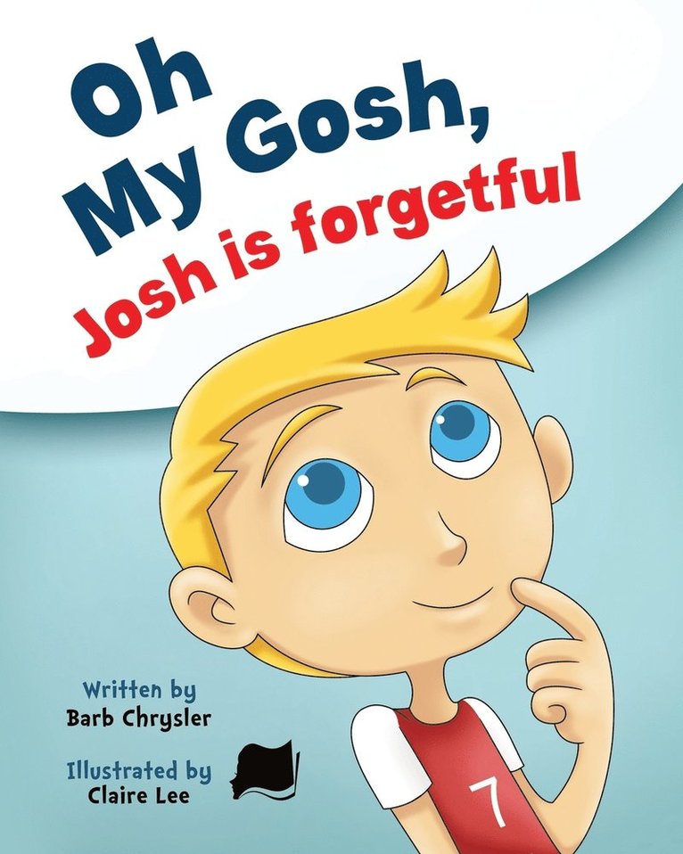 Oh My Gosh, Josh Is Forgetful 1